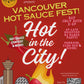 Tier 1 tix SOLD OUT! Get your 10$ YVR HOT SAUCE FEST AFTER PARTY Tix! Those w/ Tix get into this party already!